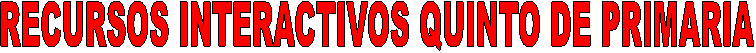 RECURSOS INTERACTIVOS SEGUNDO DE PRIMARIA